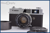 ★特別特価★ キヤノン Canon Canonet 19 QUICK LOADING 45mm F1.9 後キャップ、レンズフィルター、レンズフード付 同梱可 #yk2866