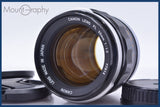 【動作保証】 キヤノン Canon FL 55mm F1.2 前後キャップ&amp;レンズフィルター&amp;フード付 同梱無料 #am3924