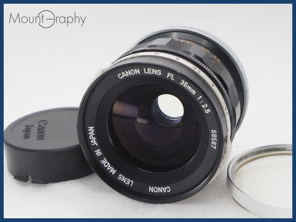 ★実用美品★ CANON キヤノン FL 35mm F2.5 後キャップ、フィルター付 同梱可 #i10526