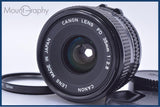【動作保証】 キヤノン Canon New FD 35mm F2.8 前後キャップ&レンズフィルター付 同梱無料 #my688